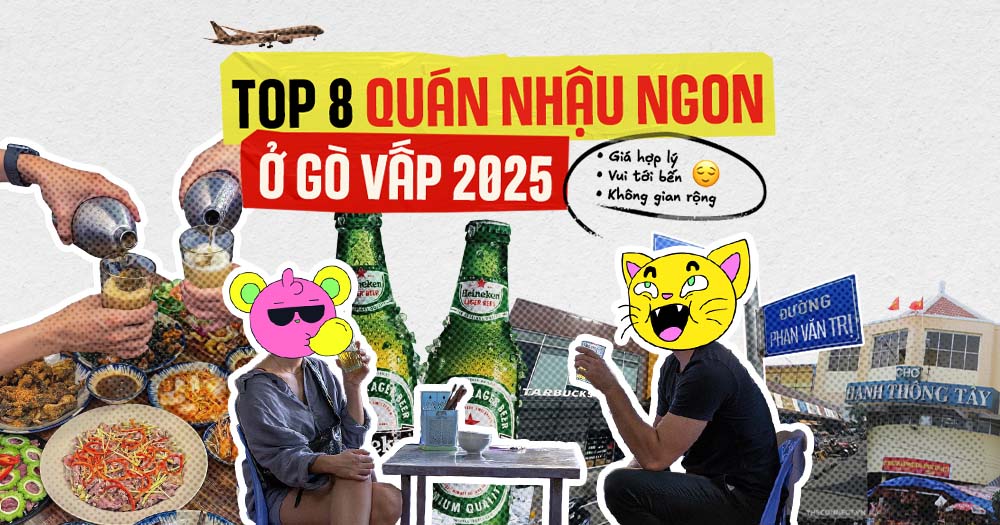 Top quán nhậu ngon Gò Vấp 2025