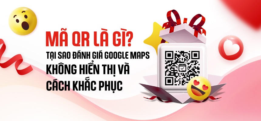 Mã QR là gì? Tại sao đánh giá trên Google không hiển thị