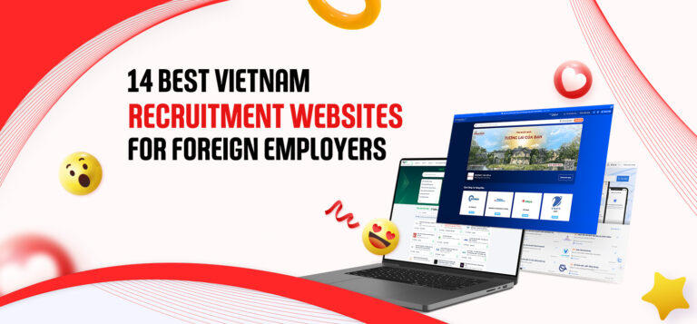 14 Best Vietnam Recruitment Websites for Foreign Employers