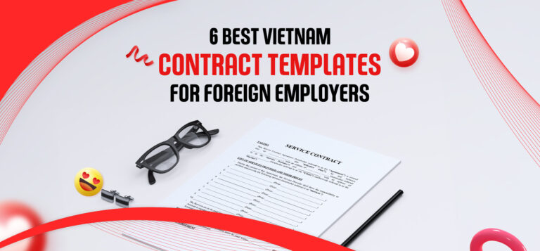6 Best Vietnam Contract Templates for Foreign Entrepreneurs
