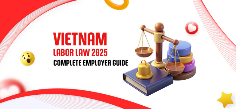 Vietnam Labor Law 2025: Complete Employer Guide